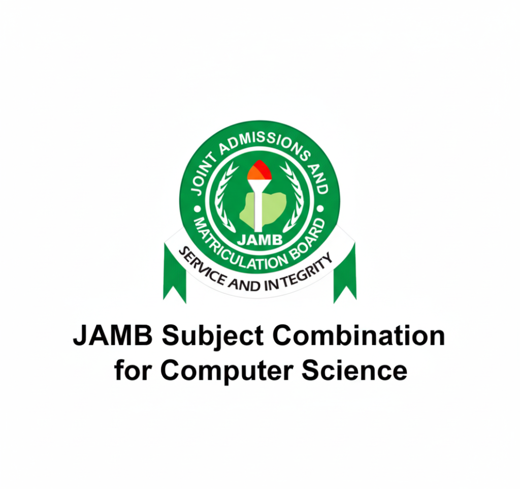 JAMB Subject Combination for Computer Science