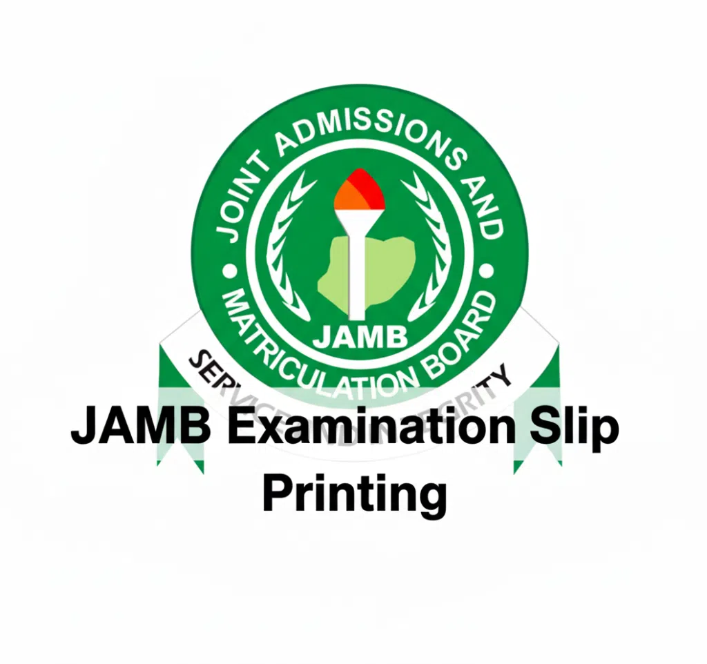JAMB Examination Slip Printing