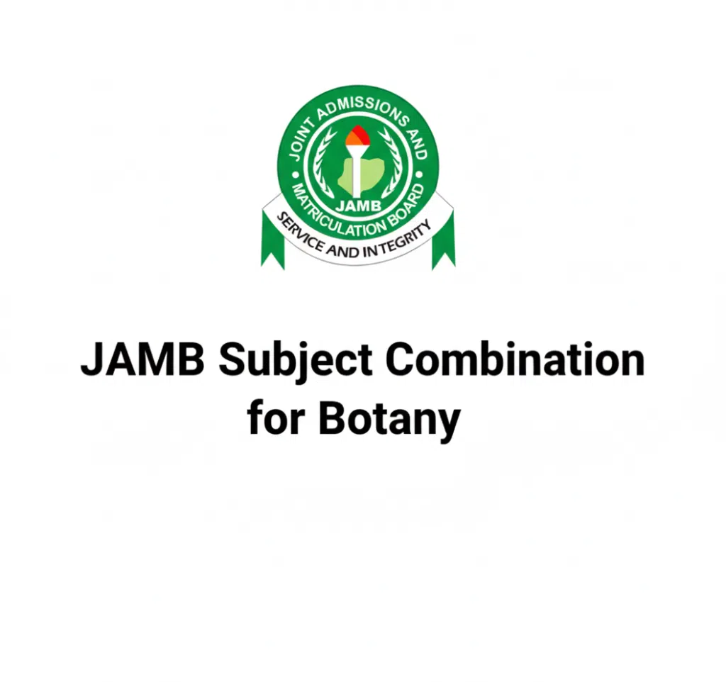 JAMB Subject Combination for Botany