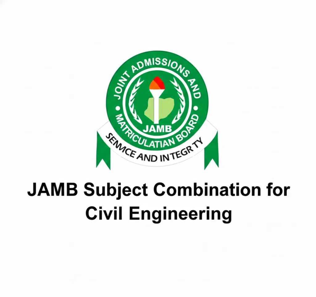JAMB Subject Combination for Civil Engineering