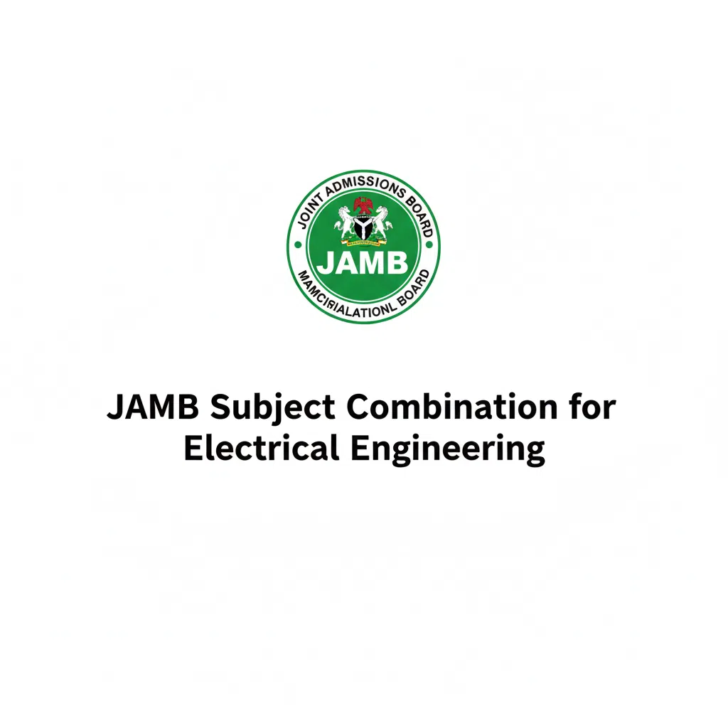 JAMB Subject Combination for Electrical Engineering