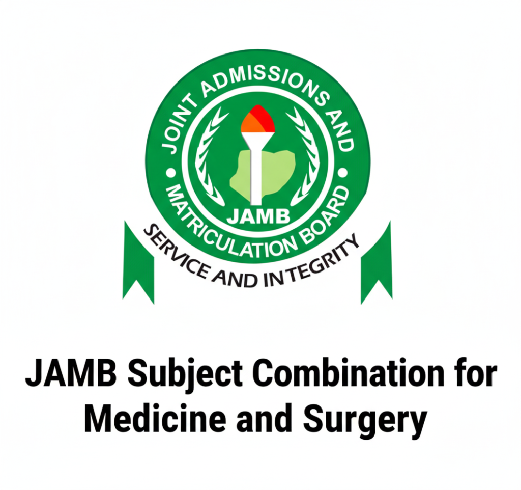 JAMB Subject Combination for Medicine and Surgery