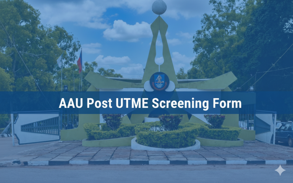 AAU Post UTME Screening Form