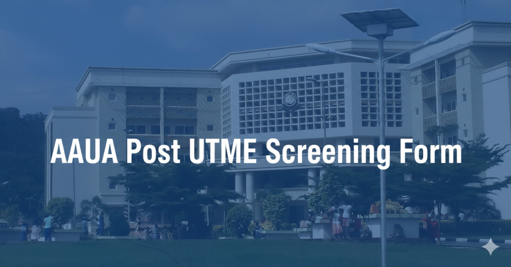 AAUA Post UTME Screening Form