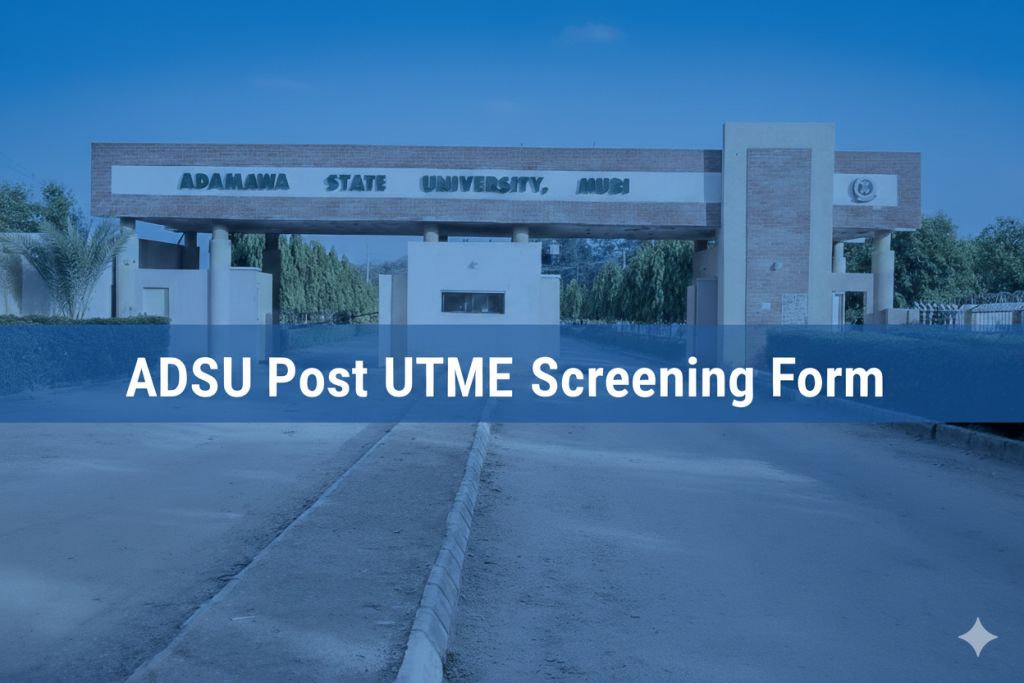 ADSU Post UTME Screening Form