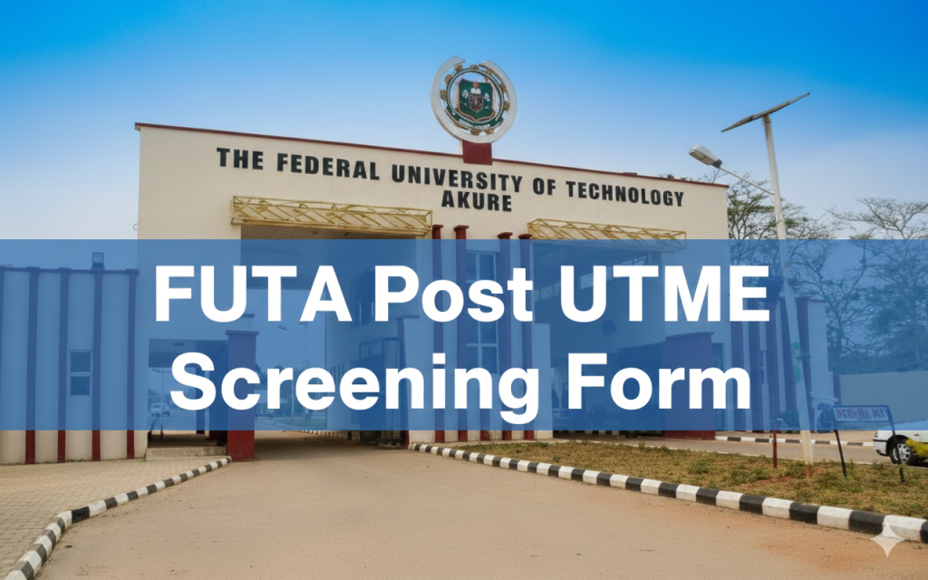 FUTA Post UTME Screening Form