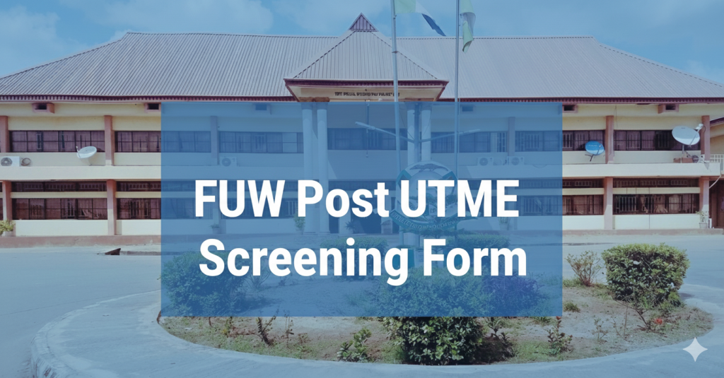 FUW Post UTME Screening Form