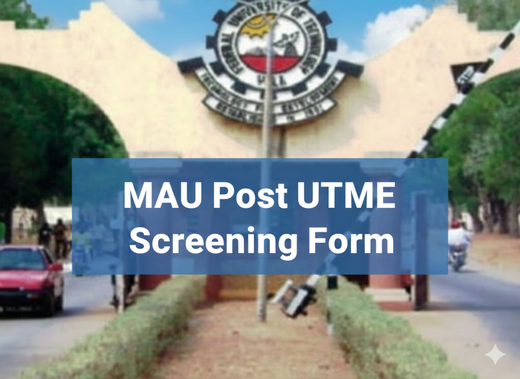 MAU Post UTME Screening Form
