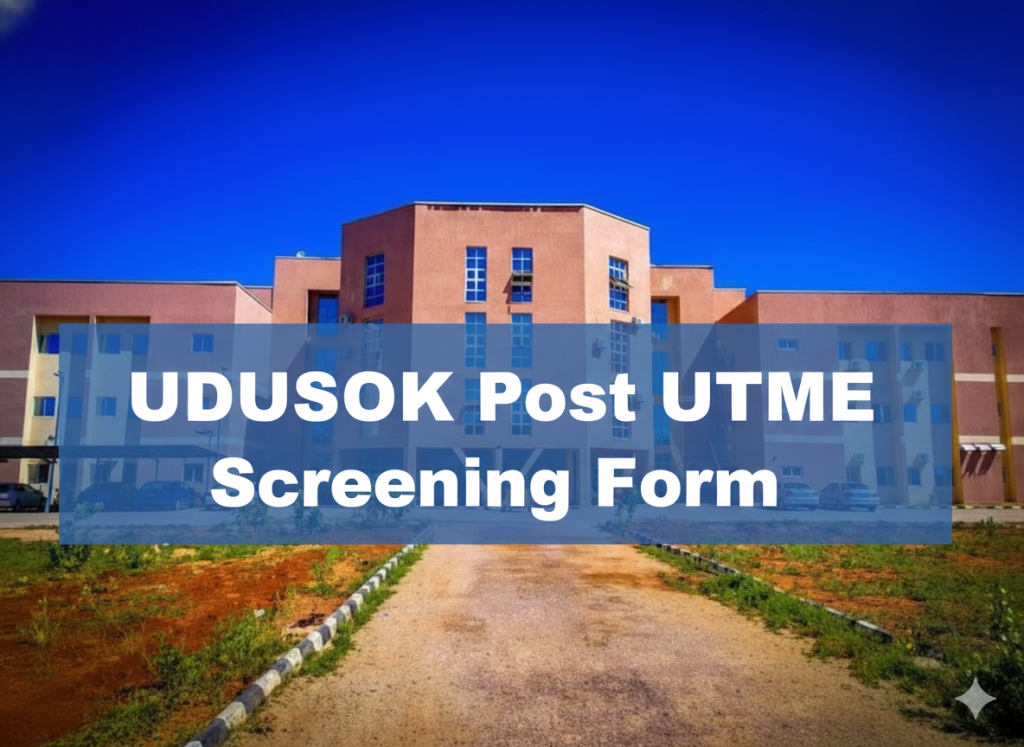 UDUSOK Post UTME Screening Form