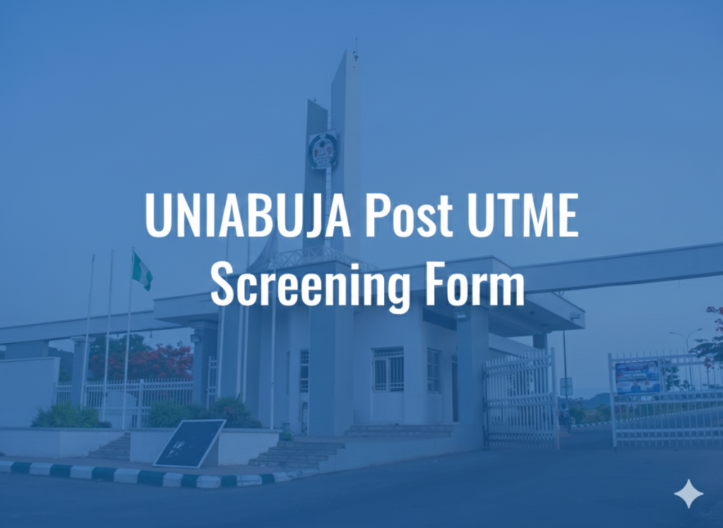 UNIABUJA Post UTME Screening Form