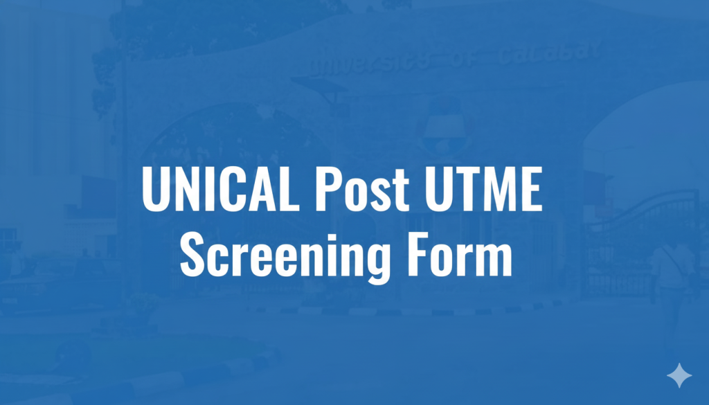 UNICAL Post UTME Screening Form