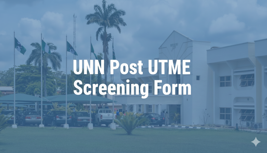 UNN Post UTME Screening Form