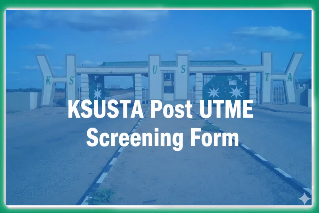 KSUSTA Post UTME Screening Form