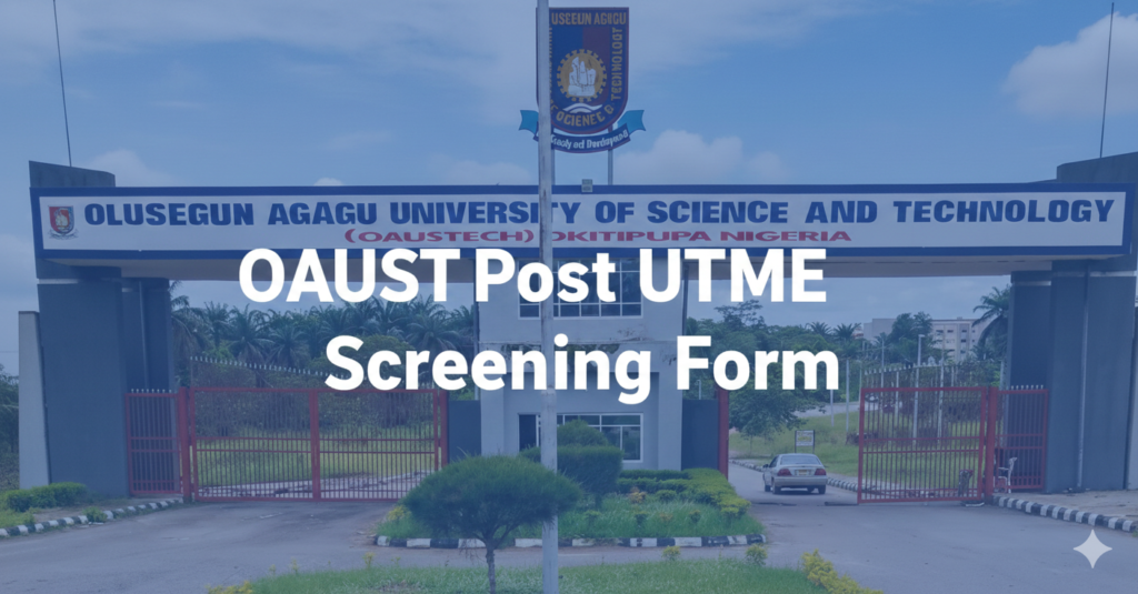 OAUST Post UTME Screening Form
