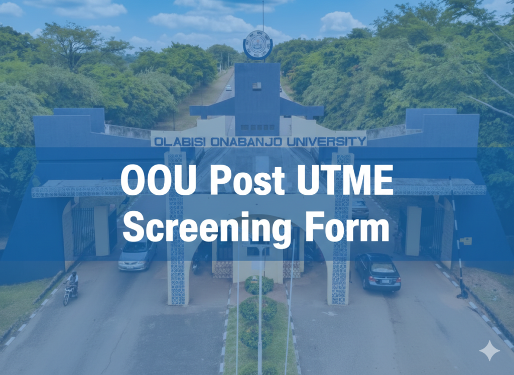 OOU Post UTME Screening Form