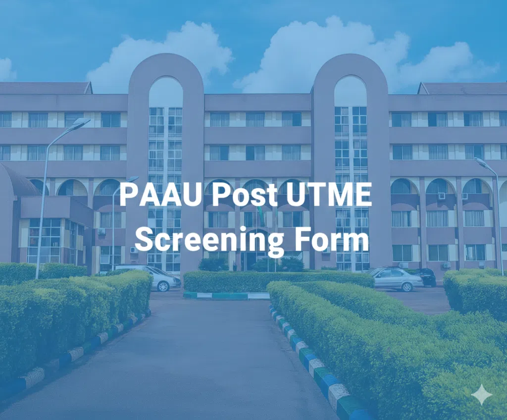 PAAU Post UTME Screening Form