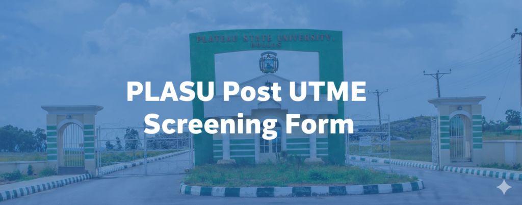 PLASU Post UTME Screening Form