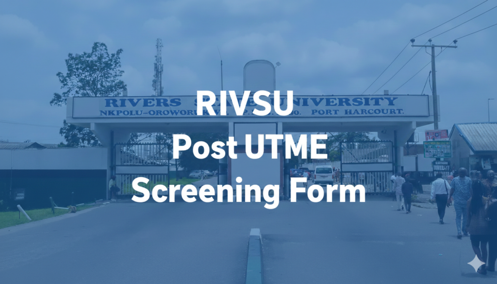 RIVSU Post UTME Screening Form