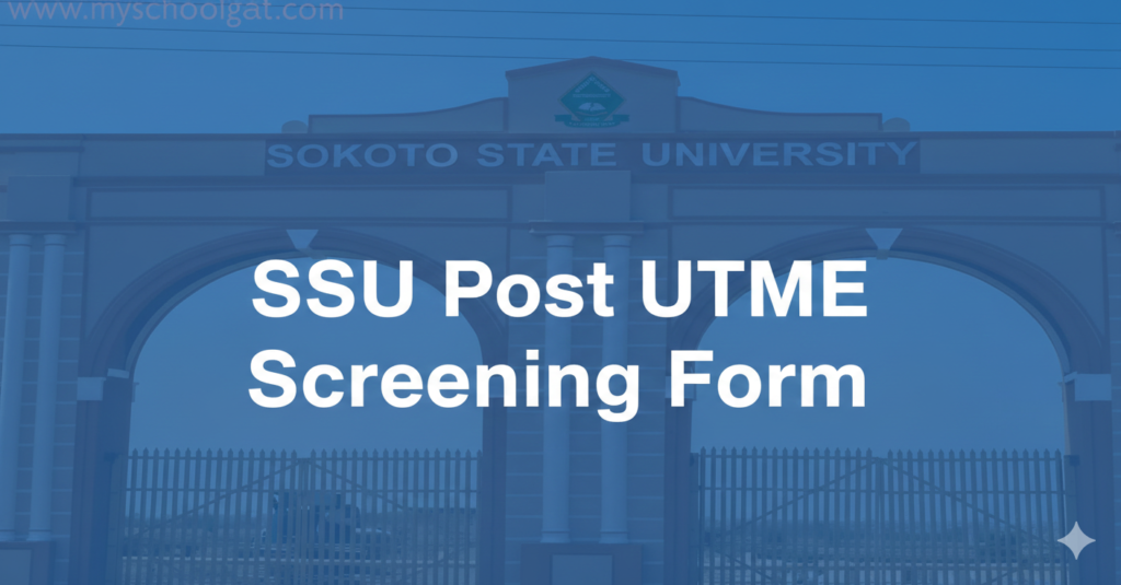 SSU Post UTME Screening Form