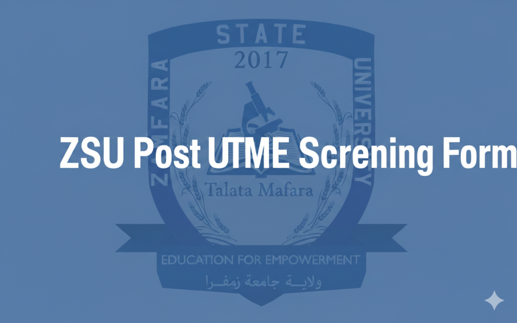 ZSU Post UTME Screening Form